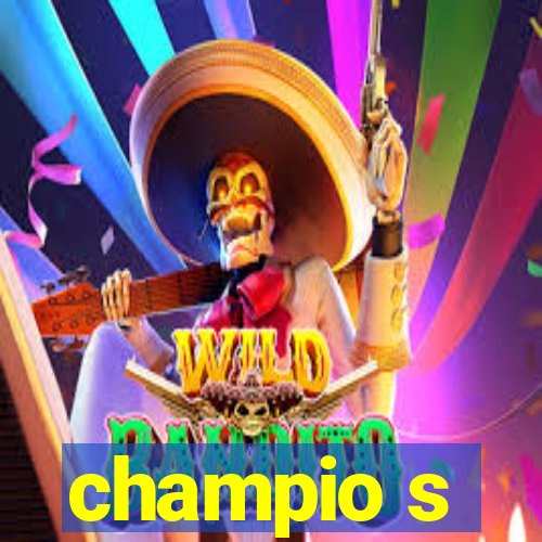 champio s