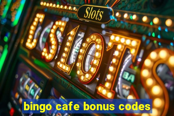 bingo cafe bonus codes