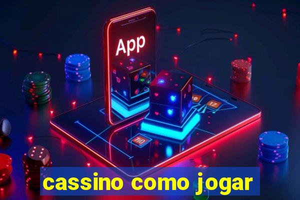 cassino como jogar