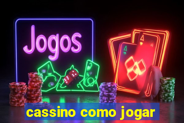 cassino como jogar