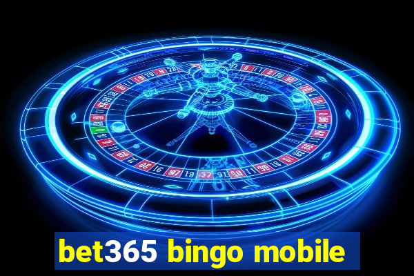 bet365 bingo mobile