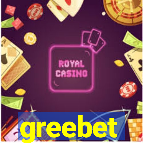 greebet