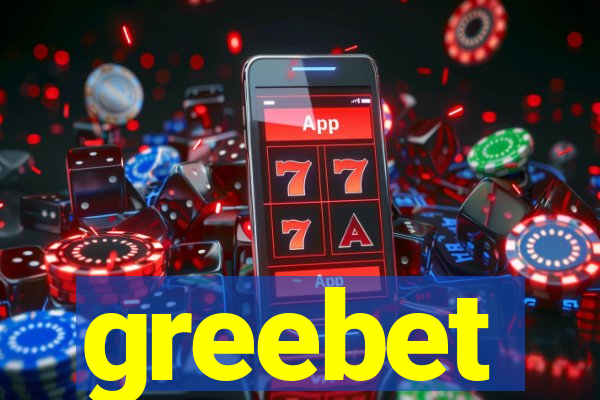 greebet