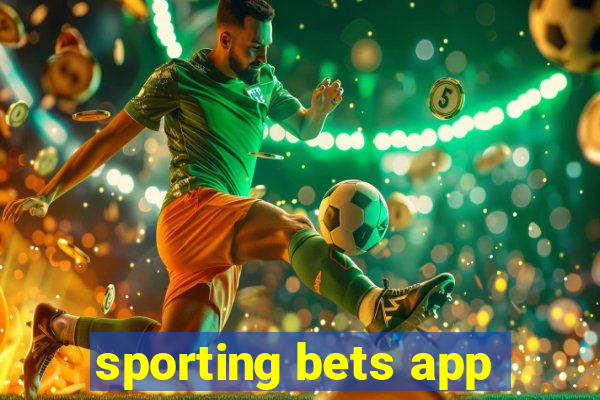 sporting bets app