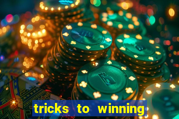 tricks to winning on slot machines