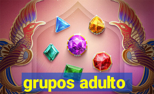 grupos adulto