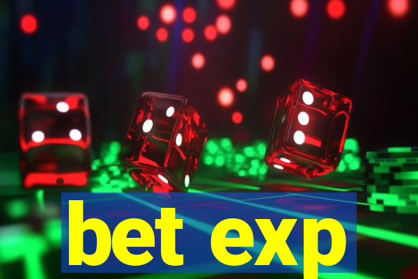 bet exp