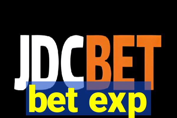 bet exp