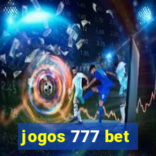 jogos 777 bet