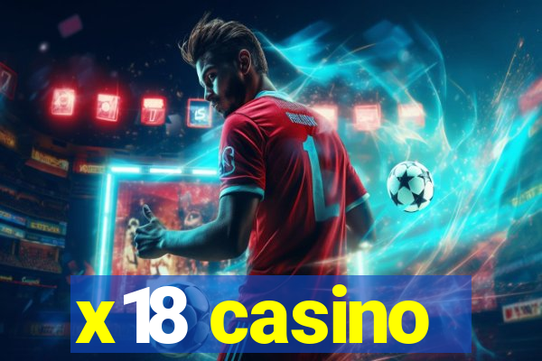 x18 casino