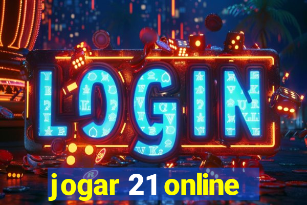 jogar 21 online