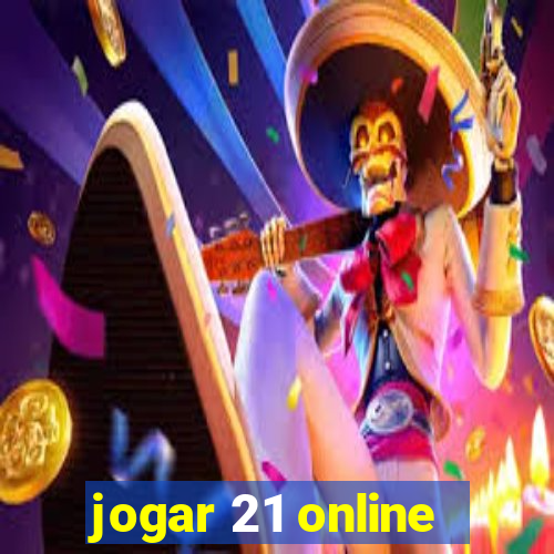 jogar 21 online