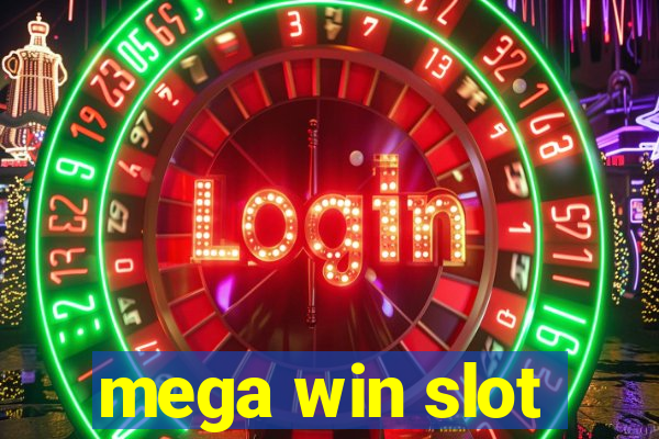 mega win slot