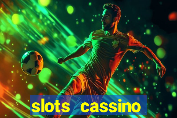 slots cassino pagando no cadastro