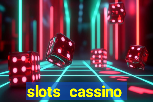 slots cassino pagando no cadastro