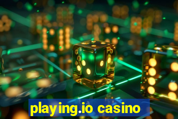 playing.io casino