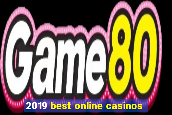 2019 best online casinos