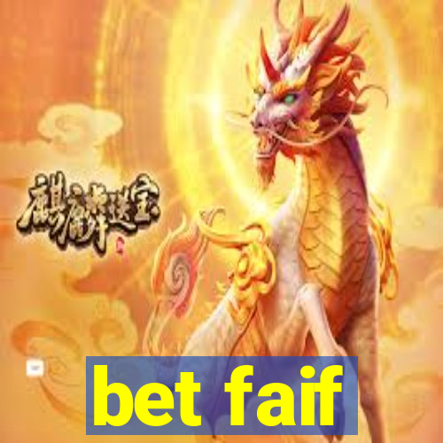 bet faif