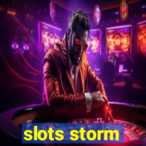 slots storm