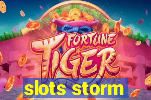 slots storm