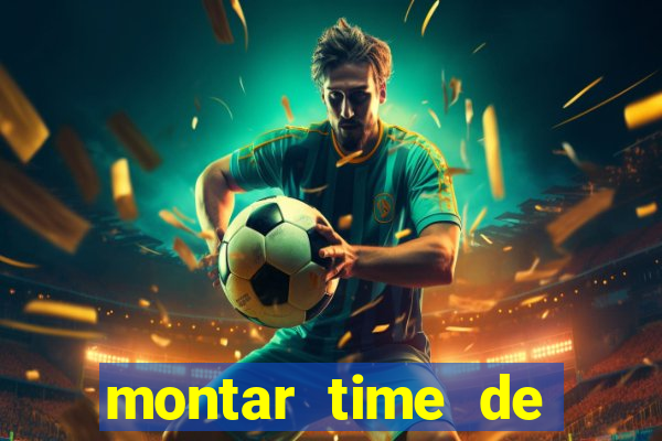 montar time de futebol site