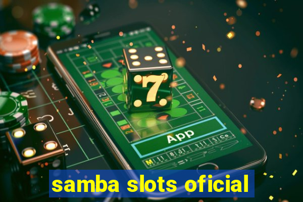 samba slots oficial