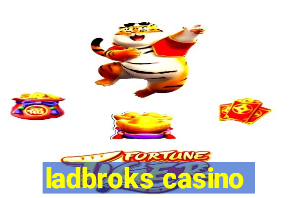 ladbroks casino