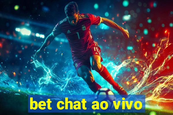 bet chat ao vivo