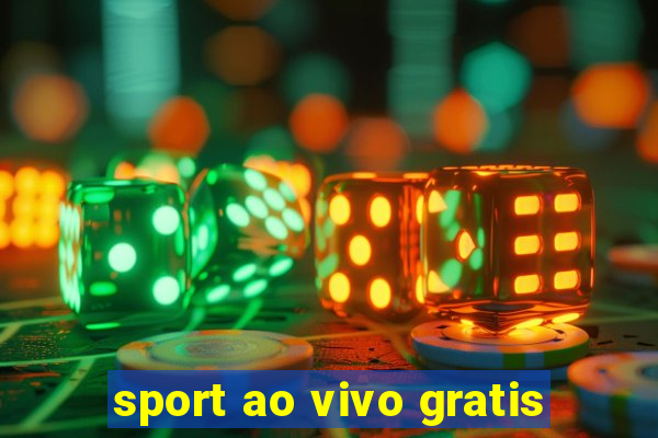 sport ao vivo gratis