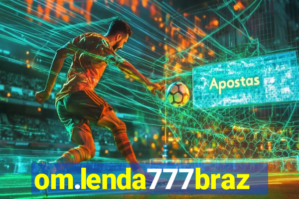 om.lenda777brazil.game