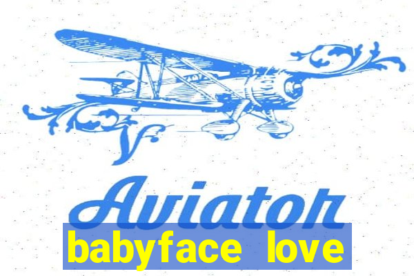 babyface love marriage & divorce