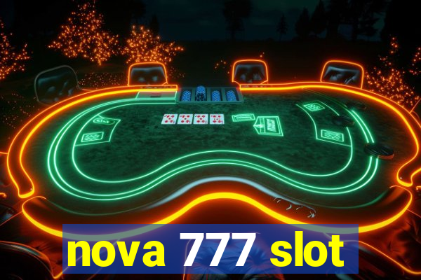 nova 777 slot