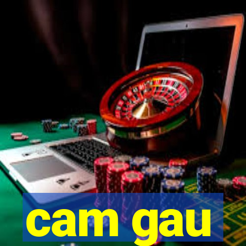 cam gau