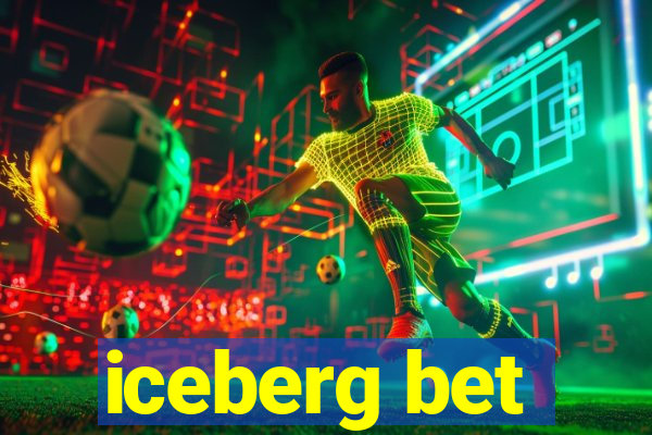 iceberg bet