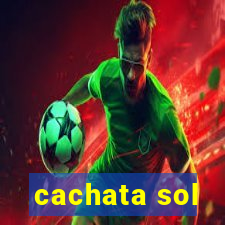 cachata sol