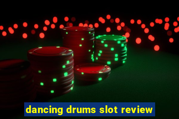 dancing drums slot review