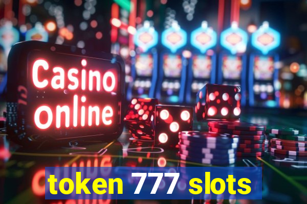 token 777 slots