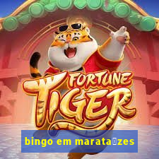 bingo em marata铆zes