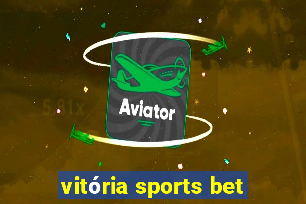 vitória sports bet