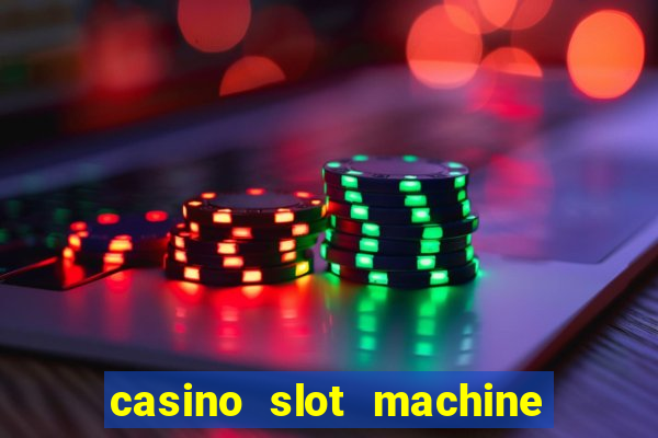 casino slot machine games for free