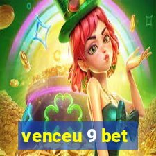 venceu 9 bet