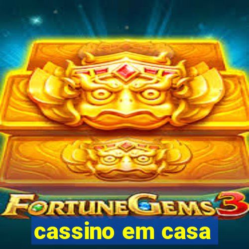 cassino em casa