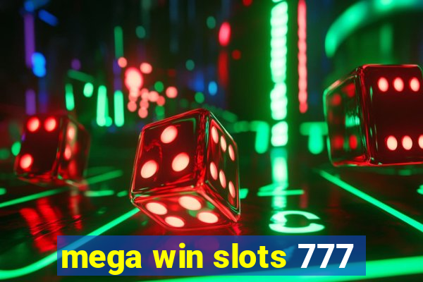 mega win slots 777