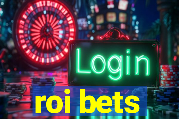 roi bets