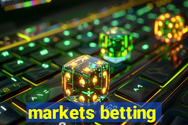 markets betting