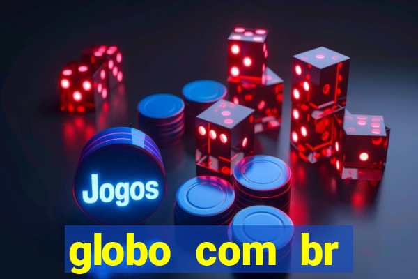 globo com br absolutamente noticias