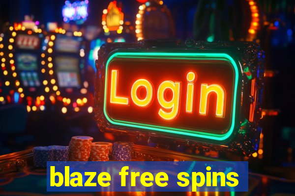 blaze free spins