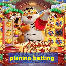 pianino betting