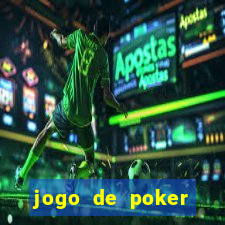 jogo de poker texas holdem