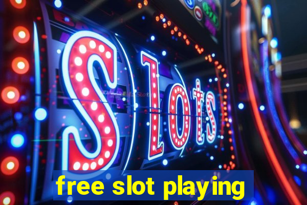 free slot playing